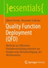 Image for Quality Function Deployment (QFD) : Methode zur effizienten Produktentwicklung orientiert am Kunden unter Berucksichtigung  des Wettbewerbes