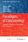 Image for Paradigms of Concurrency : Observations, Behaviours, and Systems - a Petri Net View