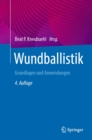Image for Wundballistik: Grundlagen und Anwendungen