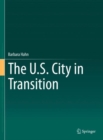 Image for The U.S. City in Transition