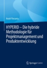 Image for HYPERID – Die hybride Methodologie fur Projektmanagement und Produktentwicklung