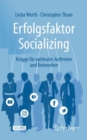 Image for Erfolgsfaktor Socializing : Knigge fur optimales Auftreten und Networken