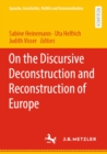 Image for On the Discursive Deconstruction and Reconstruction of Europe