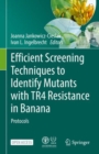 Image for Efficient Screening Techniques to Identify Mutants with TR4 Resistance in Banana: Protocols