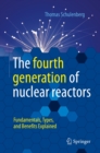 Image for Fourth Generation of Nuclear Reactors: Fundamentals, Types, and Benefits Explained