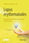 Image for Lupus Erythematodes: Information Für Erkrankte, Angehörige Und Betreuende