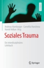 Image for Soziales Trauma: Ein interdisziplinares Lehrbuch
