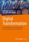 Image for Digital transformation  : core technologies and emerging topics from a computer science perspective