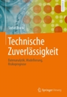 Image for Technische Zuverlassigkeit: Datenanalytik, Modellierung, Risikoprognose