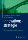 Image for Innovationsstrategie: Die Brucke zur Unternehmenszukunft