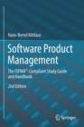 Image for Software product management  : the ISPMA-compliant study guide and handbook
