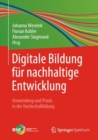 Image for Digitale Bildung Fur Nachhaltige Entwicklung: Anwendung Und Praxis in Der Hochschulbildung