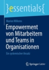 Image for Empowerment von Mitarbeitern und Teams in Organisationen: Ein systemischer Ansatz