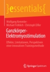 Image for Ganzkorper-Elektromyostimulation : Effekte, Limitationen, Perspektiven einer innovativen Trainingsmethode