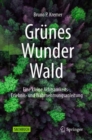Image for Grunes Wunder Wald : Eine kleine Achtsamkeits-, Erlebnis- und Wahrnehmungsanleitung
