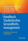 Image for Handbuch Studentisches Gesundheitsmanagement - Perspektiven, Impulse Und Praxiseinblicke