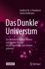 Image for Das Dunkle Universum: Der Wettstreit Dunkler Materie Und Dunkler Energie: Ist Das Universum Zum Sterben Geboren?
