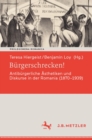 Image for Burgerschrecken!: Antiburgerliche Asthetiken Und Diskurse in Der Romania (1870-1939)
