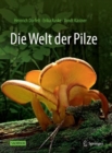 Image for Die Welt der Pilze