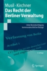 Image for Das Recht Der Berliner Verwaltung: Unter Berucksichtigung Kommunalrechtlicher Bezuge
