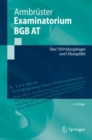 Image for Examinatorium BGB AT: Uber 750 Prufungsfragen Und 5 Ubungsfalle