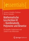 Image for Mathematische Geschichten VI – Kombinatorik, Polynome und Beweise