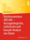 Image for Relationsanalyse (RELAN) - Aussagenlogische, statistische und kausale Analyse von Daten