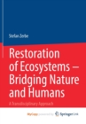 Image for Restoration of Ecosystems - Bridging Nature and Humans