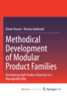 Image for Methodical Development of Modular Product Families : Developing High Product Diversity in a Manageable Way