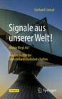 Image for Signale Aus Unserer Welt!: Wohin Fliegt Ihr? Die Geschichte Der Interstellaren Radiobotschaften