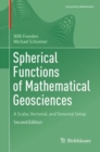 Image for Spherical functions of mathematical geosciences  : a scalar, vectorial, and tensorial setup