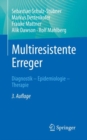Image for Multiresistente Erreger : Diagnostik - Epidemiologie - Therapie