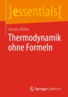 Image for Thermodynamik ohne Formeln