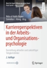 Image for Karriereperspektiven in der Arbeits- und Organisationspsychologie : Darstellung aktueller und zukunftiger Tatigkeitsfelder