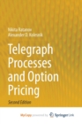 Image for Telegraph Processes and Option Pricing