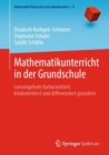 Image for Mathematikunterricht in Der Grundschule: Lernangebote Fachorientiert, Kindorientiert Und Differenziert Gestalten