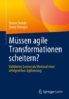 Image for Mussen Agile Transformationen Scheitern?: Validiertes Lernen Als Merkmal Einer Erfolgreichen Agilisierung