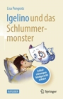 Image for Igelino und das Schlummermonster : Schlafstorungen und Albtraume kindgerecht erklart