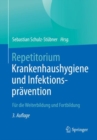 Image for Repetitorium Krankenhaushygiene Und Infektionsprävention: Für Die Weiterbildung Und Fortbildung