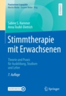 Image for Stimmtherapie Mit Erwachsenen: Theorie Und Praxis Fur Ausbildung, Studium Und Lehre