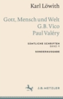 Image for Karl Lowith: Gott, Mensch Und Welt - G.B. Vico - Paul Valery: Samtliche Schriften, Band 9