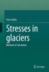 Image for Stresses in glaciers