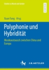 Image for Polyphonie Und Hybriditat: Musikaustausch Zwischen China Und Europa