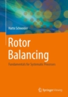 Image for Rotor balancing  : fundamentals for systematic processes