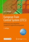 Image for European Train Control System (ETCS): Einführung in Das Einheitliche Europäische Zugbeeinflussungssystem