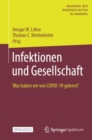 Image for Infektionen Und Gesellschaft: Was Haben Wir Von COVID-19 Gelernt?