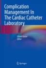 Image for Complication Management In The Cardiac Catheter Laboratory