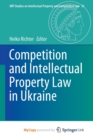 Image for Competition and Intellectual Property Law in Ukraine