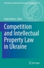 Image for Competition and Intellectual Property Law in Ukraine