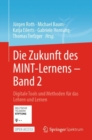 Image for Die Zukunft Des MINT-Lernens - Band 2: Digitale Tools Und Methoden Für Das Lehren Und Lernen